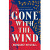 Gone with the Wind by ''MARGARET MITCHELL''